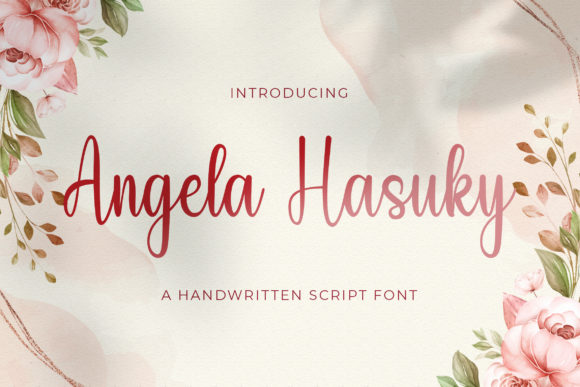Angela Hasuky: The Perfect Handwritten Font for Marketers