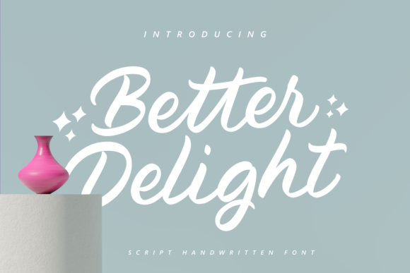 Better Delight: A Handwritten Font for Marketers