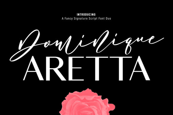 Dominique Aretta: The Modern Script Font for Your Brand